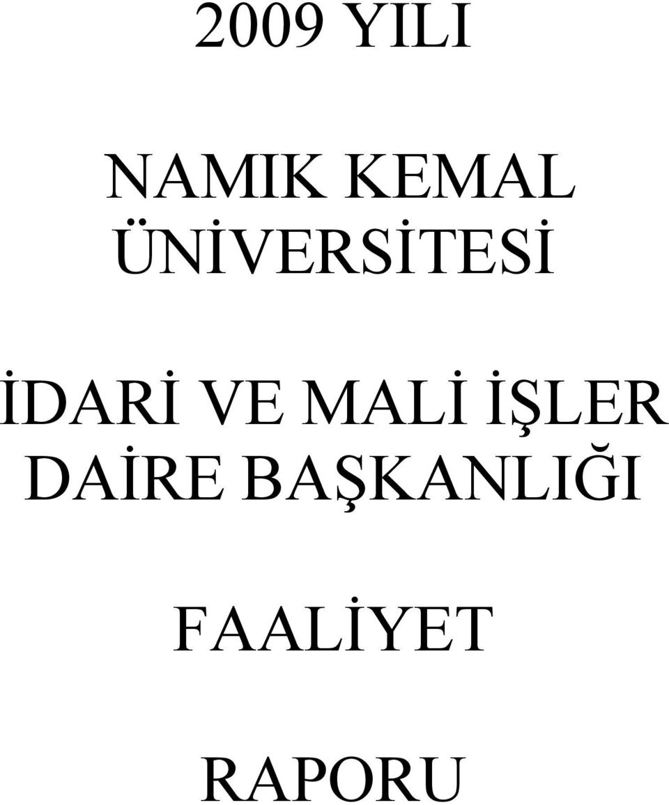 MALĐ ĐŞLER DAĐRE