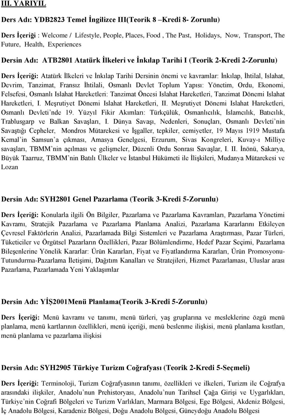 Islahat, Devrim, Tanzimat, Fransız İhtilali, Osmanlı Devlet Toplum Yapısı: Yönetim, Ordu, Ekonomi, Felsefesi, Osmanlı Islahat Hareketleri: Tanzimat Öncesi Islahat Hareketleri, Tanzimat Dönemi Islahat