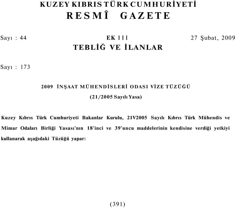 Cumhuriyeti Bakanlar Kurulu, 21V2005 Sayılı Kıbrıs Türk Mühendis ve Mimar Odaları Birliği