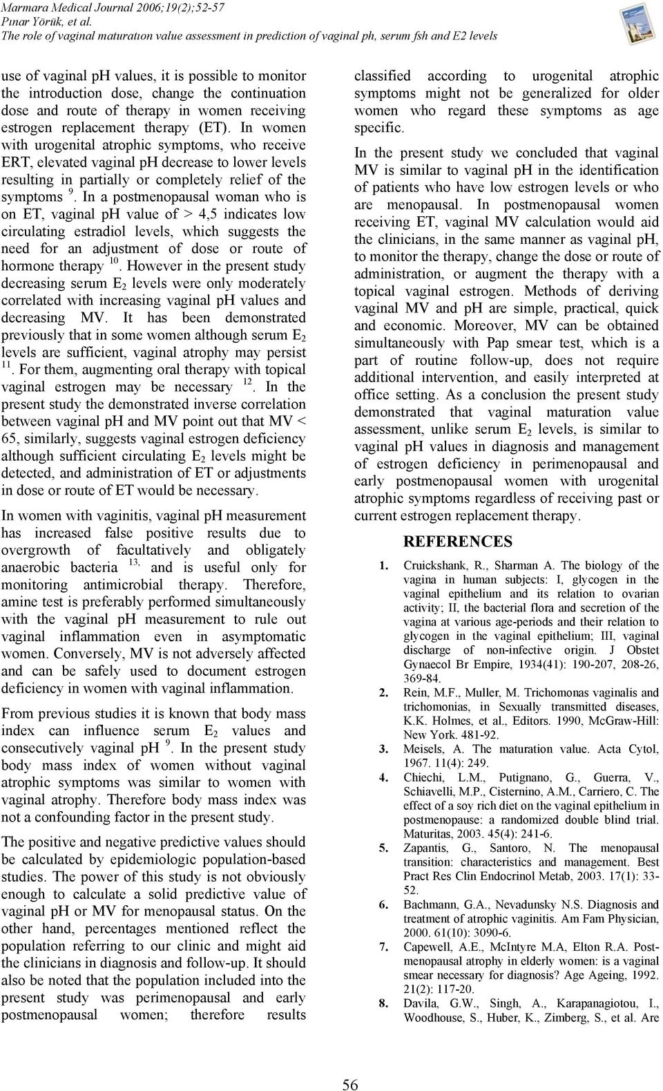 dose and route of therapy in women receiving estrogen replacement therapy (ET).