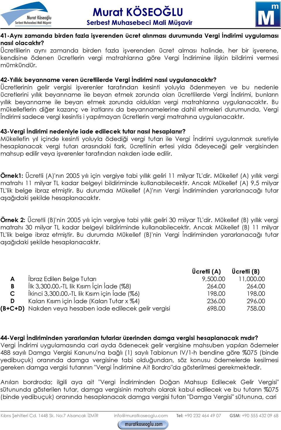 42-Yıllık beyanname veren ücretlilerde Vergi İndirimi nasıl uygulanacaktır?