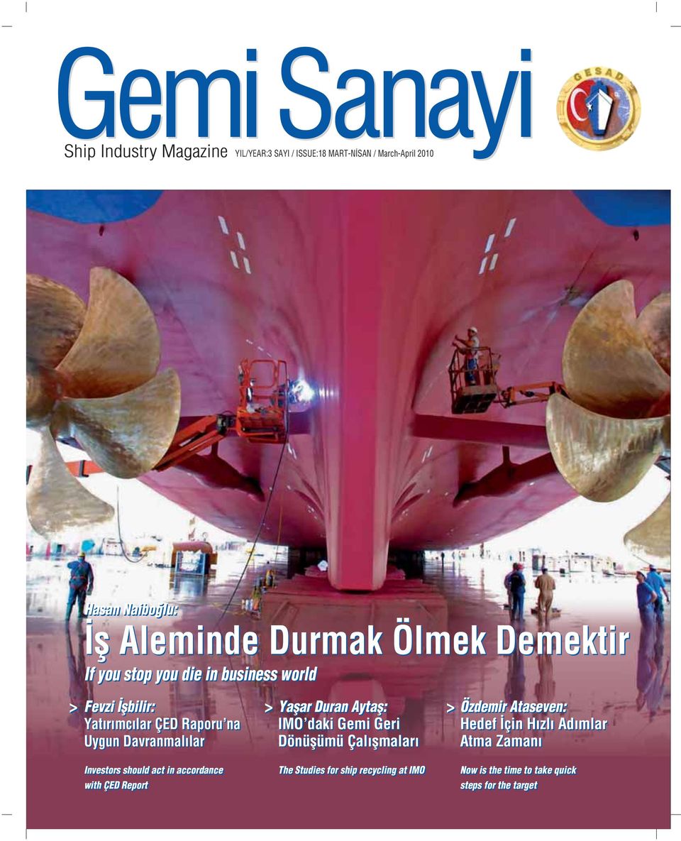 in accordance with ÇED Report Yaflar Duran Aytafl: IMO daki Gemi Geri Dönüflümü Çal flmalar The Studies for ship