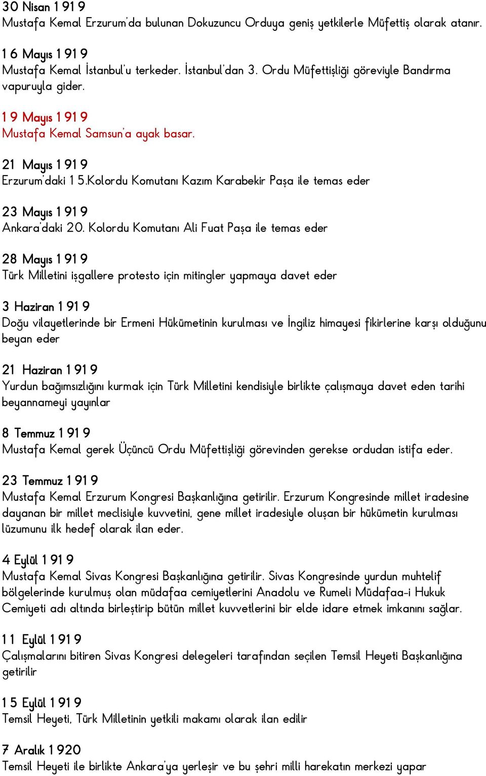 Kolordu Komutanı Kazım Karabekir Paşa ile temas eder 23 Mayıs 1919 Ankara'daki 20.