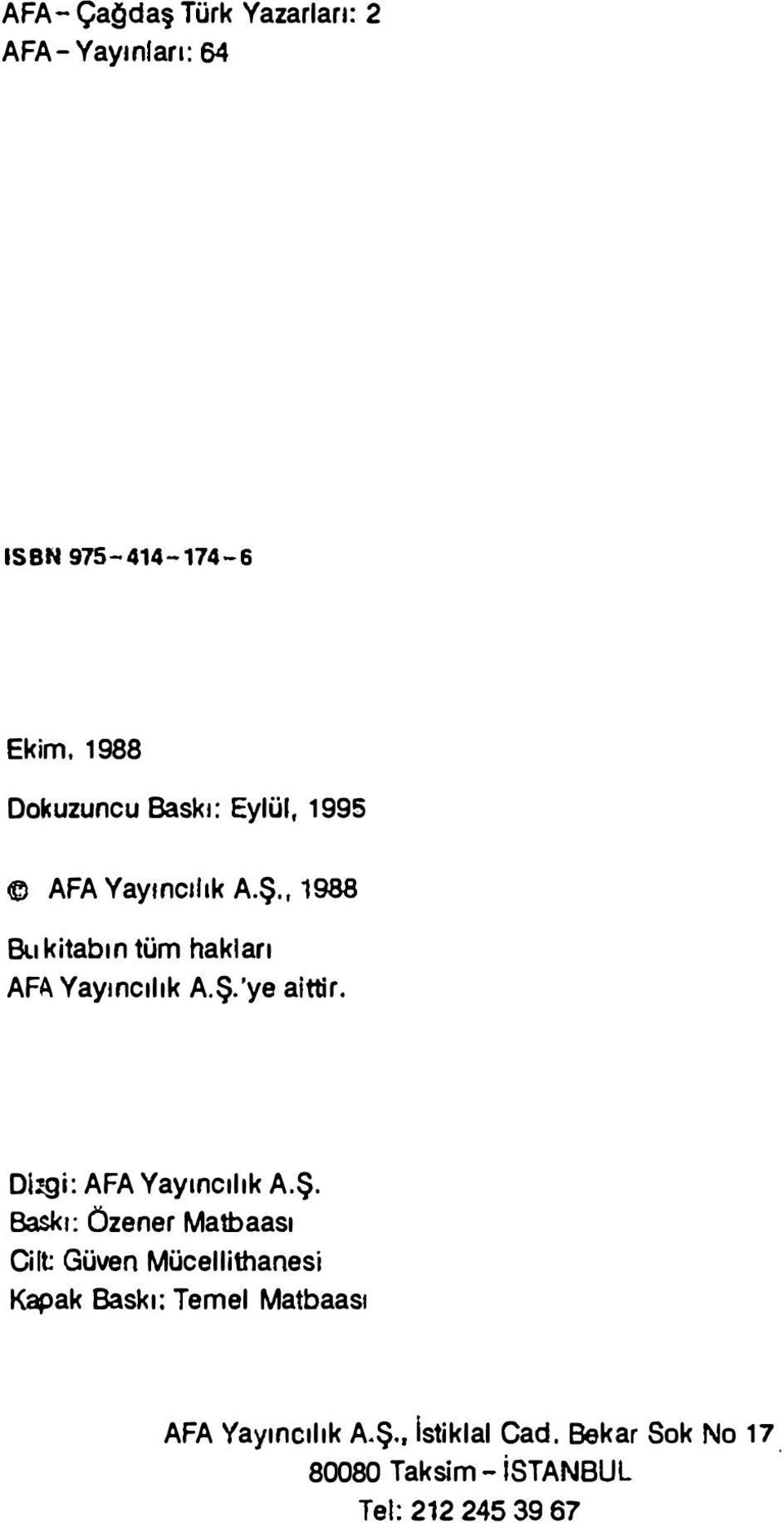 , 1988 Bu kitabın tüm hakları AFA Yayıncılık A.Ş.