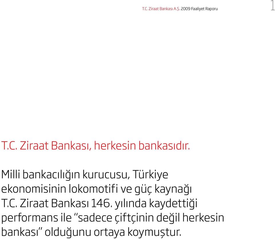 kaynağı T.C. Ziraat Bankası 146.