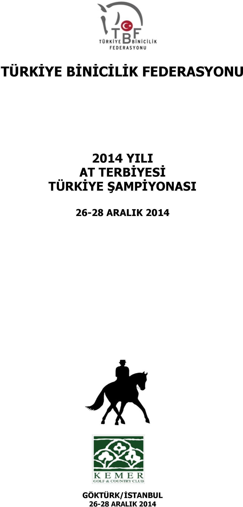 ŞAMPİYONASI 26-28 ARALIK 2014