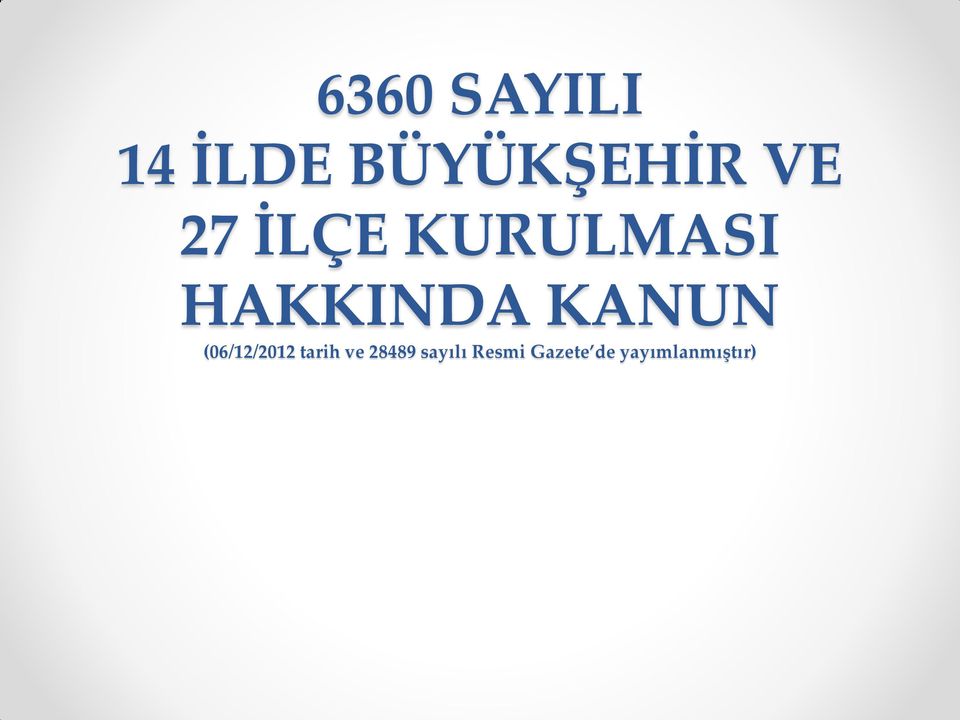 KANUN (06/12/2012 tarih ve 28489