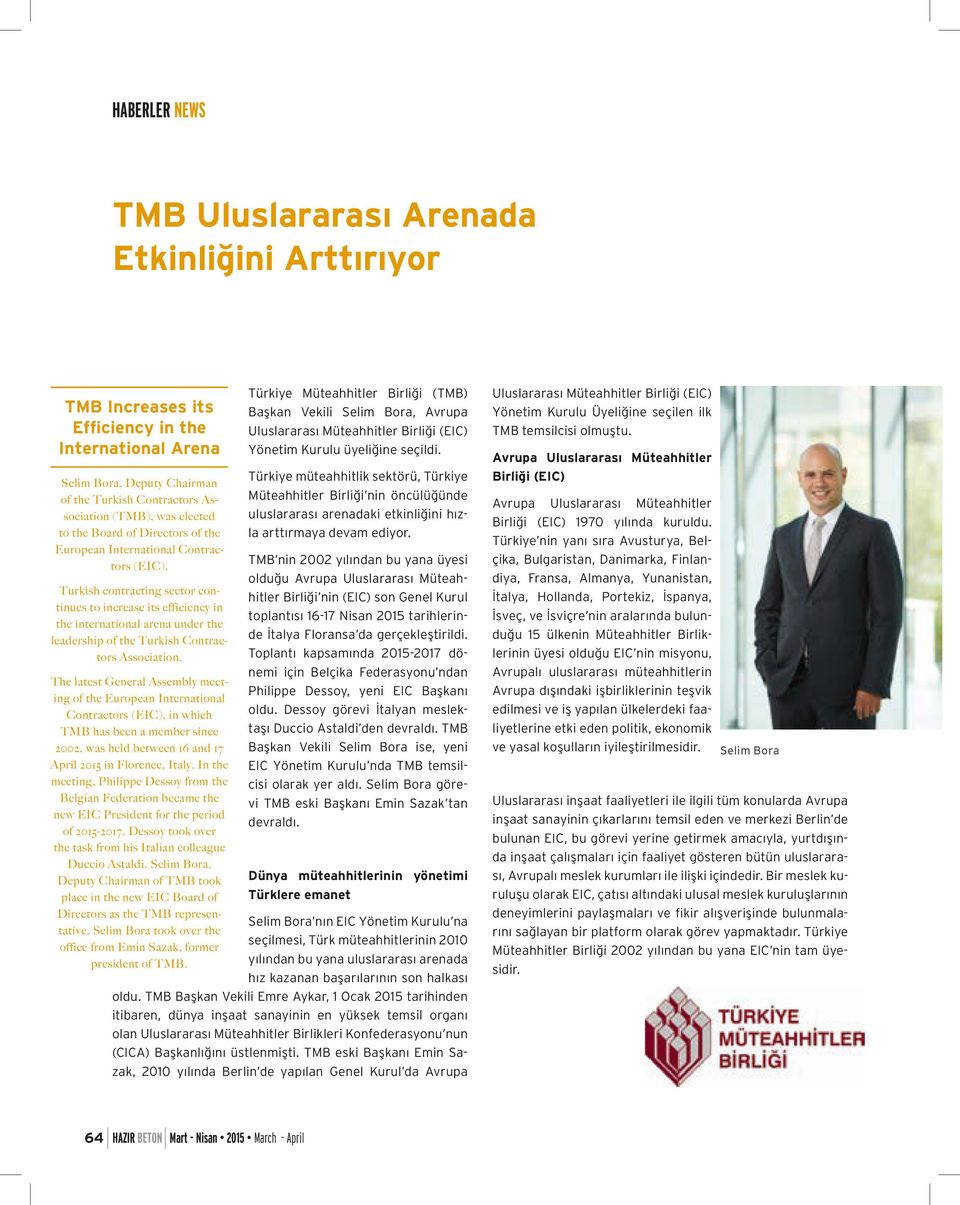 Turkish contracting sector continues to increase its efficiency in the international arena under the leadership of the Turkish Contractors Association.