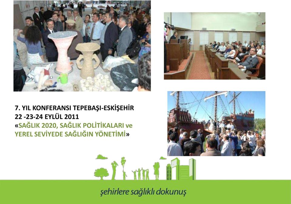 EYLÜL 2011 «SAĞLIK 2020, SAĞLIK