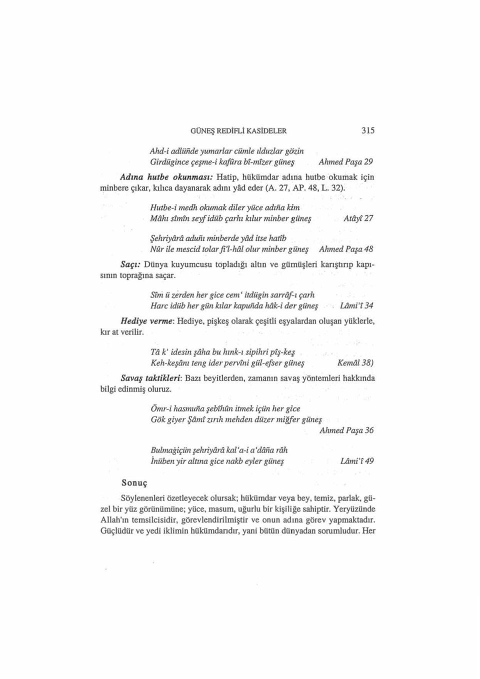 Hutbe-i medh okumak di ler yiice adına kim Mahı sfmfn seyf idüb çarhı kı lur minher güneş Atayf 27 Şehriyara adufiı minberde ytid itse hatfb Nur ile mescid tolar fi'l-htil olur minher güneş Ahmed