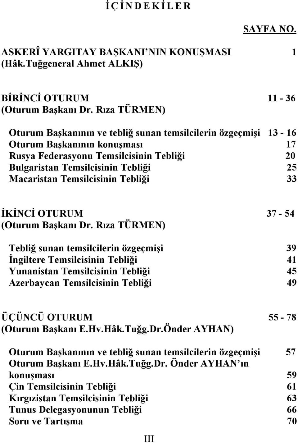 Temsilcisinin Tebliği 33 İKİNCİ OTURUM 37-54 (Oturum Başkanı Dr.