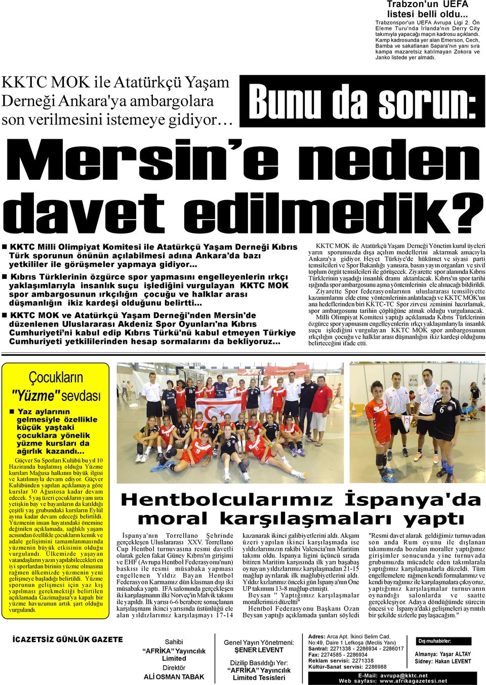 KKTC MOK ile Atatürkçü Yaþam Derneði Ankara'ya ambargolara son verilmesini istemeye gidiyor Bunu da sorun: Mersin e neden davet edilmedik?