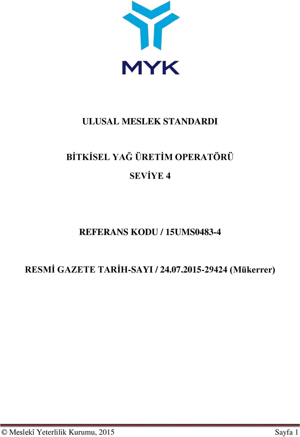 15UMS0483-4 RESMİ GAZETE TARİH-SAYI / 24.07.