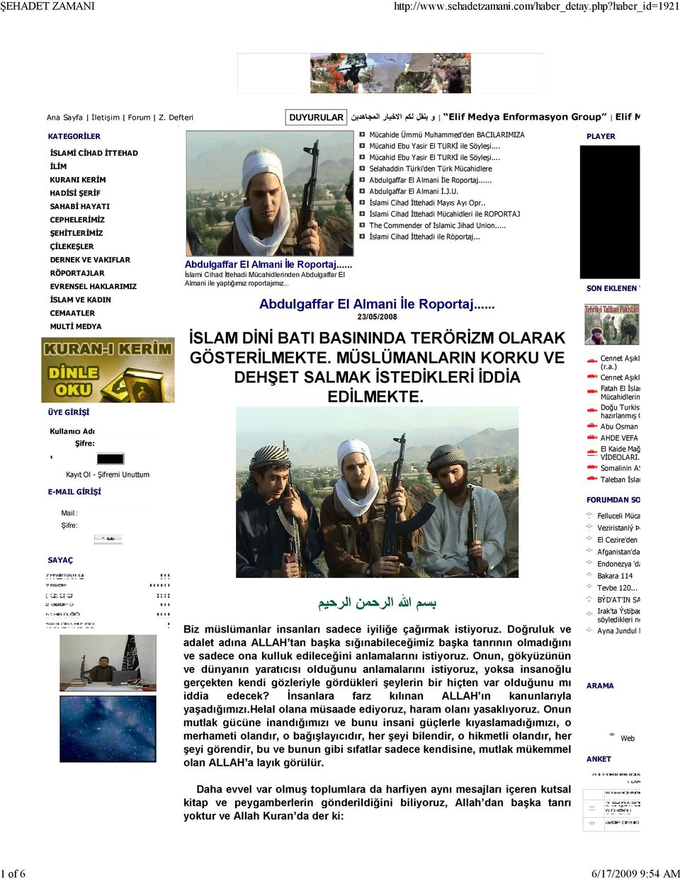 DERNEK VE VAKIFLAR RÖPORTAJLAR EVRENSEL HAKLARIMIZ İSLAM VE KADIN CEMAATLER MULTİ MEDYA ÜYE GİRİŞİ Kullanıcı Adı Şifre: Giriş Kayıt Ol - Şifremi Unuttum E-MAIL GİRİŞİ Mail : Şifre: SAYAÇ Abdulgaffar