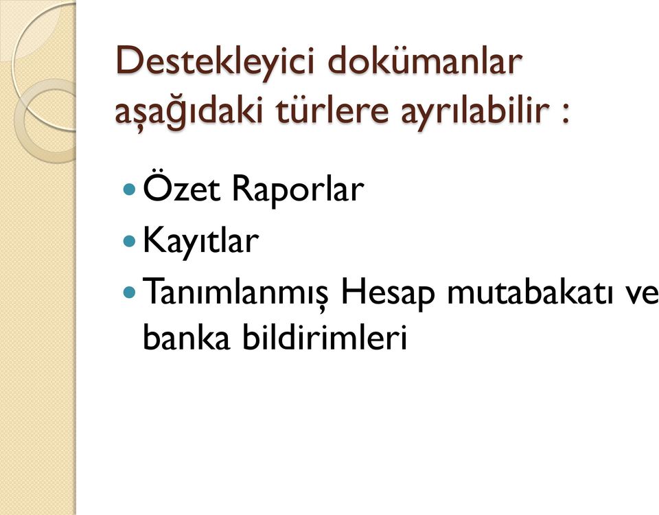 Özet Raporlar Kayıtlar