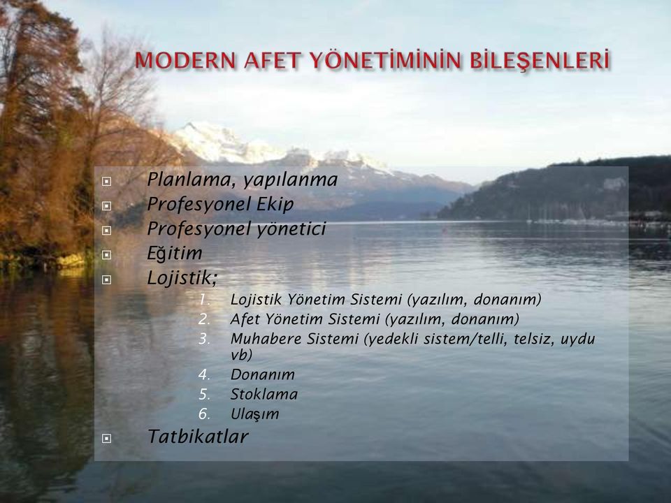 Afet Yönetim Sistemi (yazılım, donanım) 3.