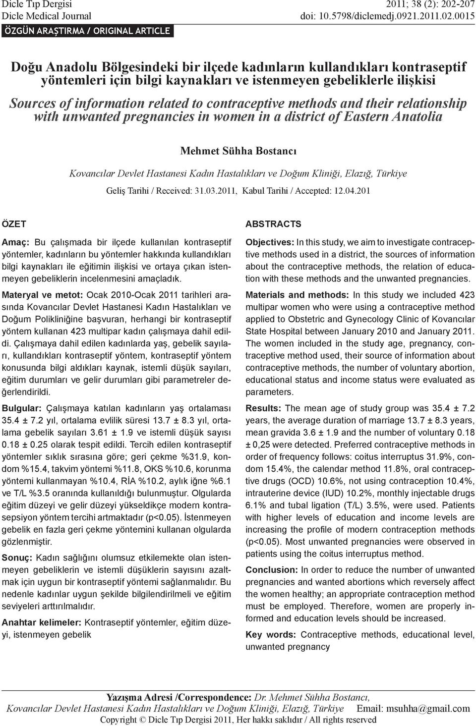 Dicle Medical Journal M. S. Bostancı. Doğu Anadolu Bölgesi nde kontrasepsiyon doi: 10.5798/diclemedj.0921.2011.02.