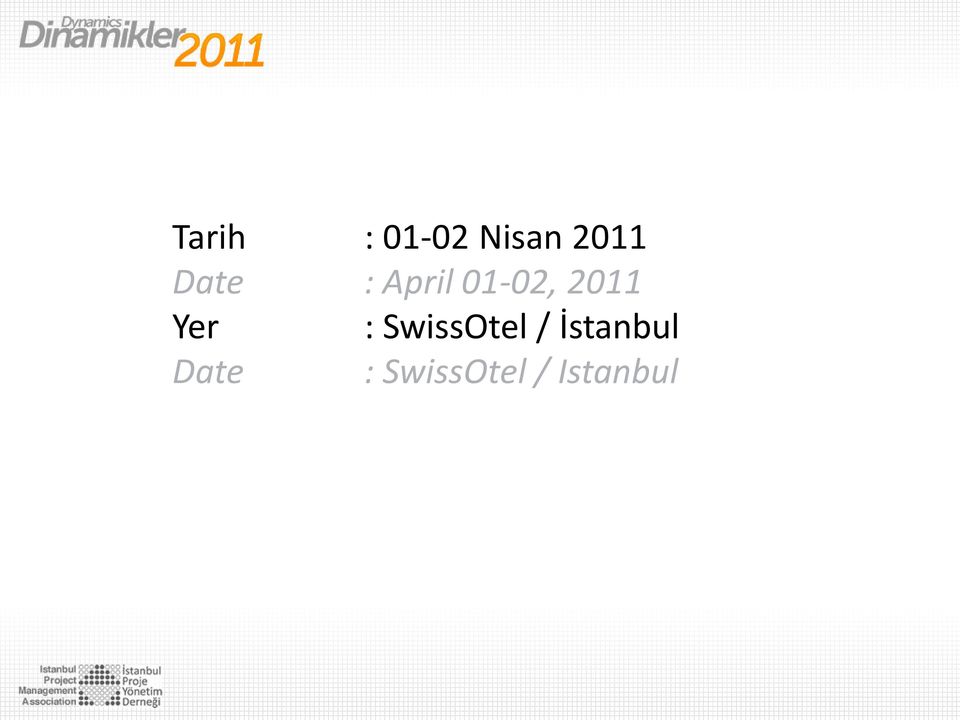 Yer : SwissOtel /