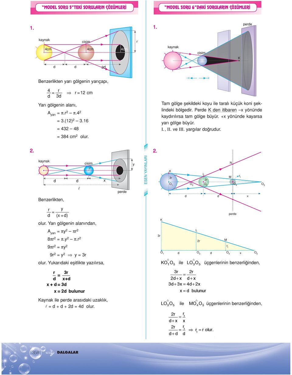 .. Benzelikten, l x pee y O O O O 4 N M t x O 5 y (x +) olu. Ya nin alan nan, A ya πy π 8π π.y π. π πy y y olu. Yuka aki eflitlikte yaz l sa, x+ x + x bulunu.