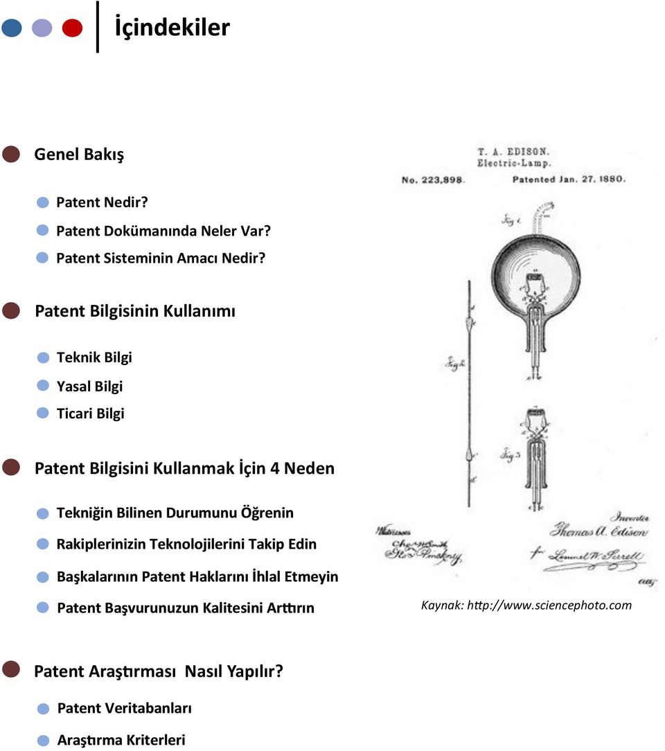 Bilinen Durumunu Öğrenin Rakiplerinizin Teknolojilerini Takip Edin Başkalarının Patent Haklarını İhlal Etmeyin Patent