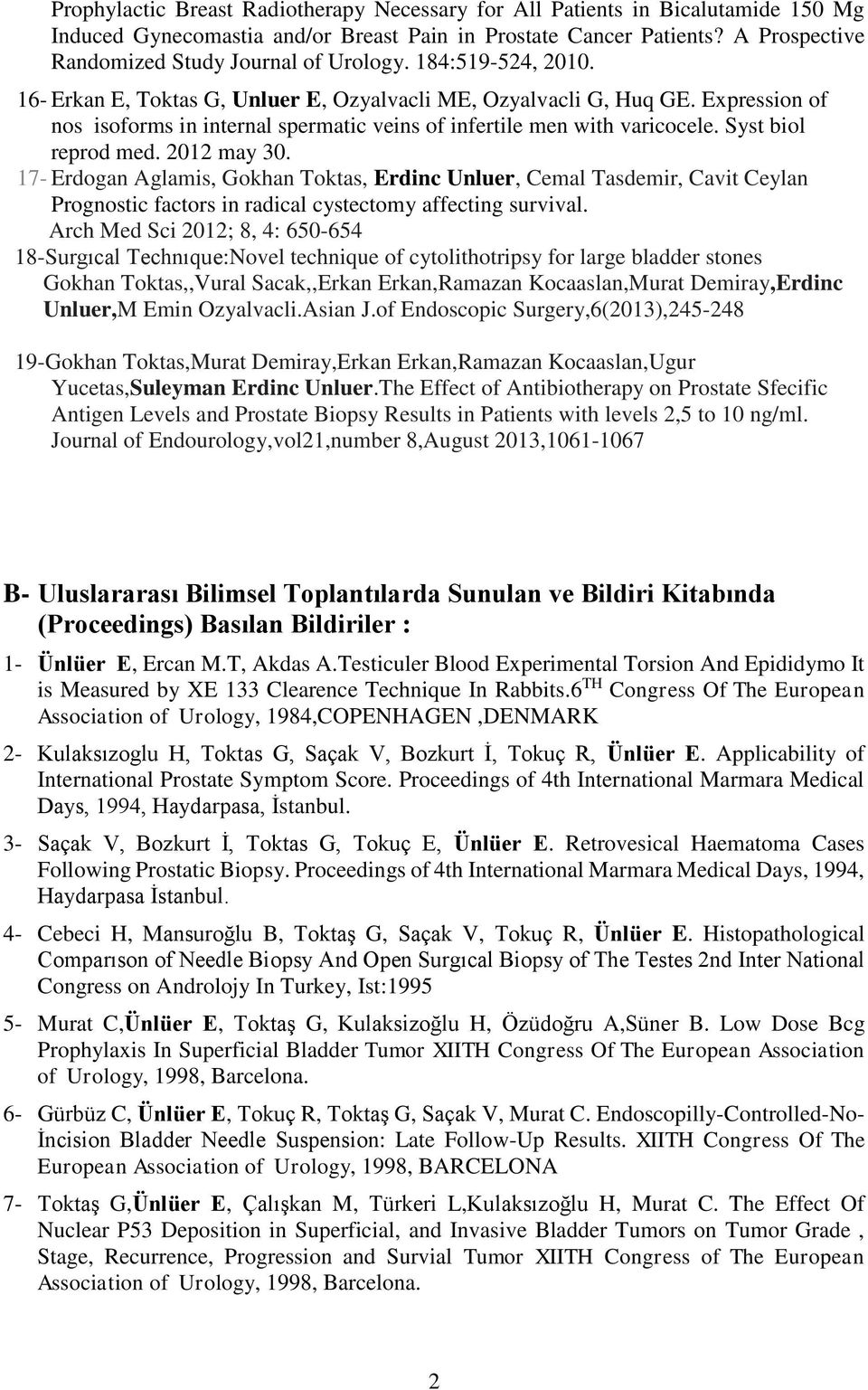 Expression of nos isoforms in internal spermatic veins of infertile men with varicocele. Syst biol reprod med. 2012 may 30.