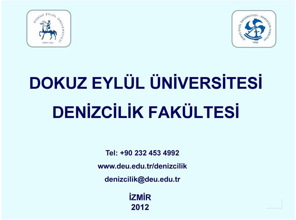 DENİZCİLİK FAKÜLTESİ