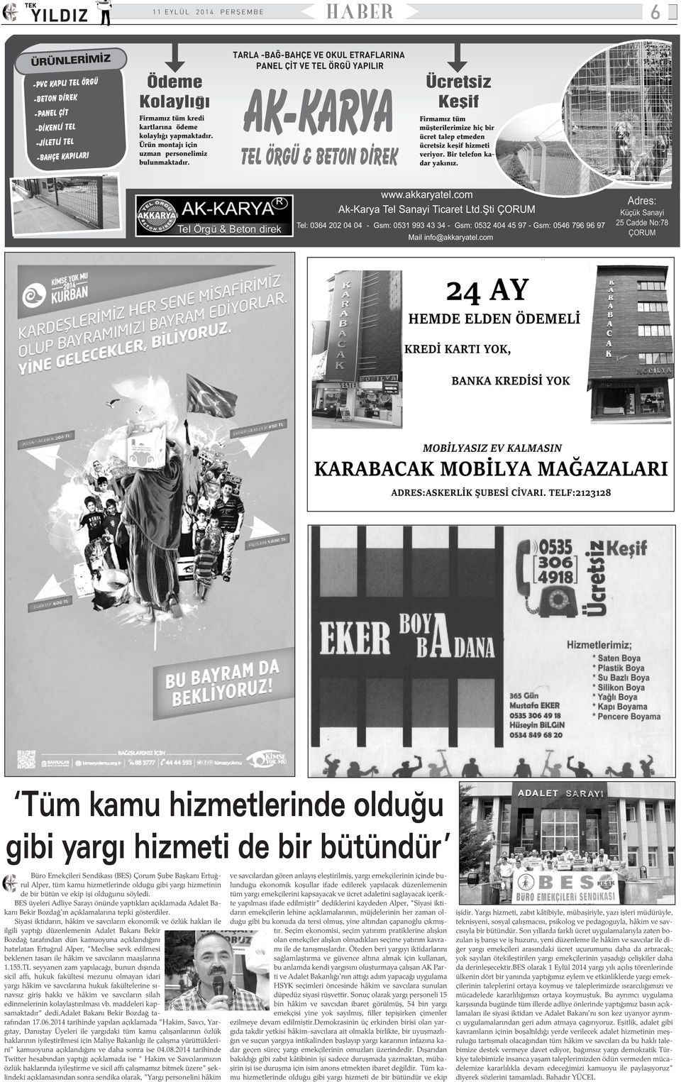 TARLA -BAÐ-BAHÇE VE OKUL ETRAFLARINA PANEL ÇÝT VE TEL ÖRGÜ YAPILIR AK-KARYA TEL ÖRGÜ & BETON DÝREK Ücretsiz Keþif Firmamýz tüm müþterilerimize hiç bir ücret talep etmeden ücretsiz keþif hizmeti