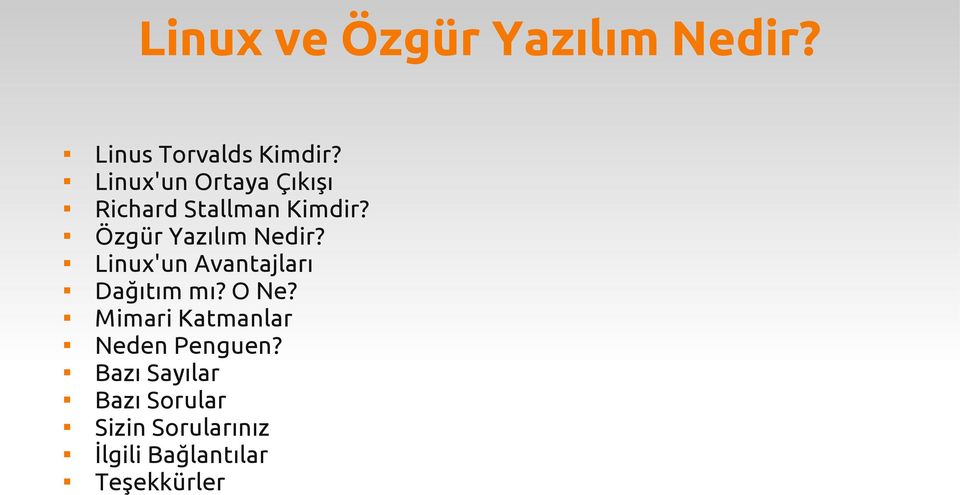 Özgür Yazılım Nedir? Linux'un Avantajları Dağıtım mı? O Ne?