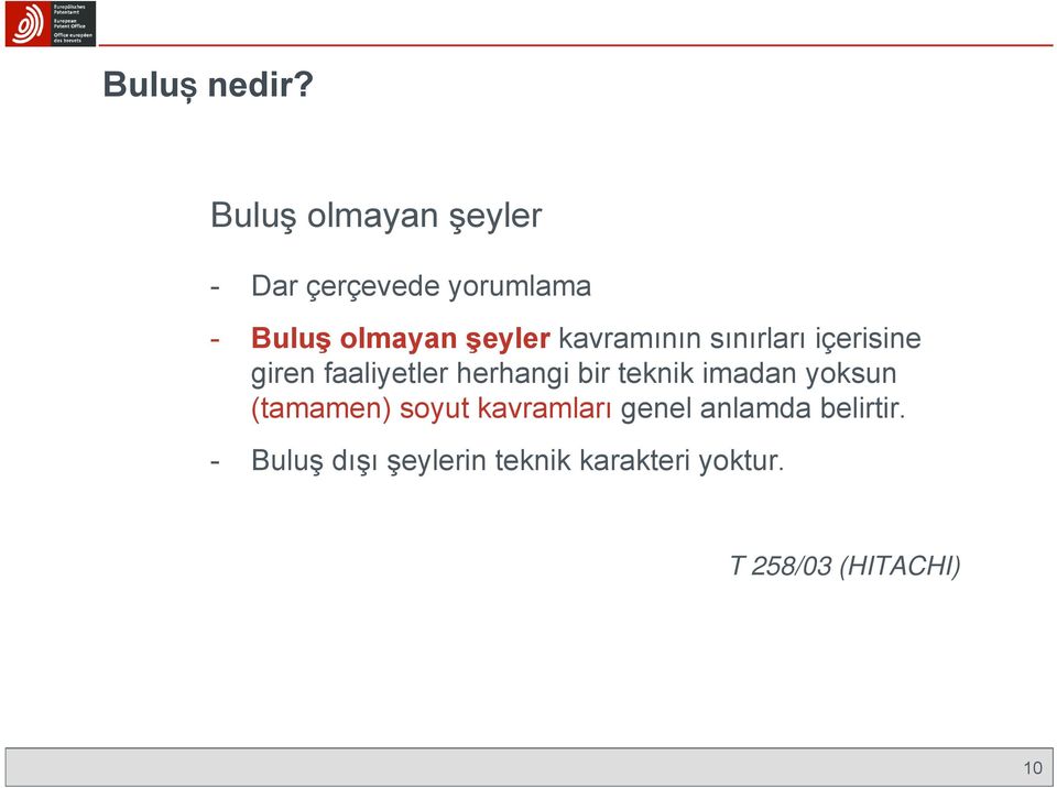 kavramının sınırları içerisine giren faaliyetler herhangi bir teknik