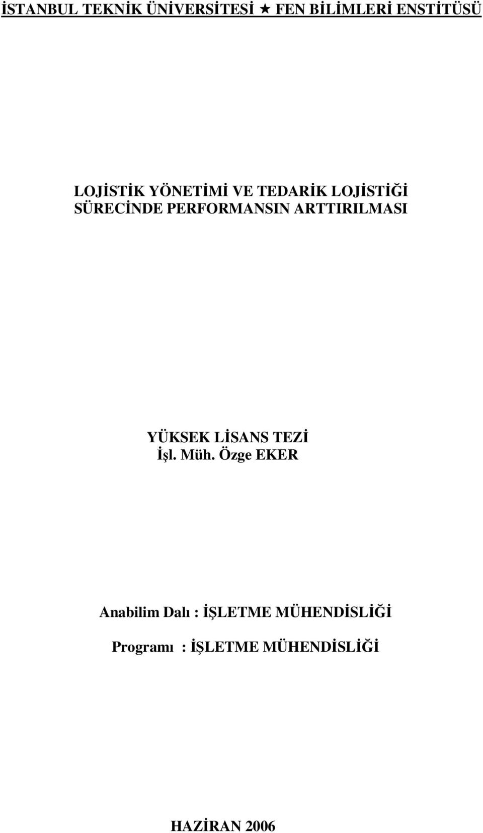 ARTTIRILMASI YÜKSEK LİSANS TEZİ İşl. Müh.