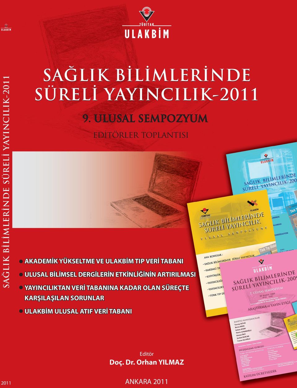 editörler toplantısı AKADEMİK YÜKSELTME VE ULAKBİM TIP VERİ TABANI ULUSAL BİLİMSEL