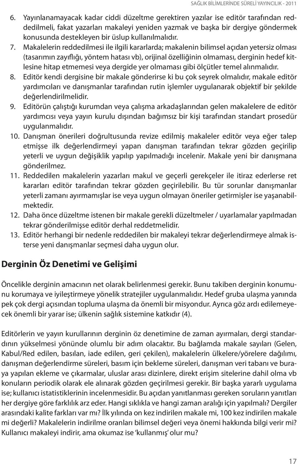 kullanılmalıdır. 7.