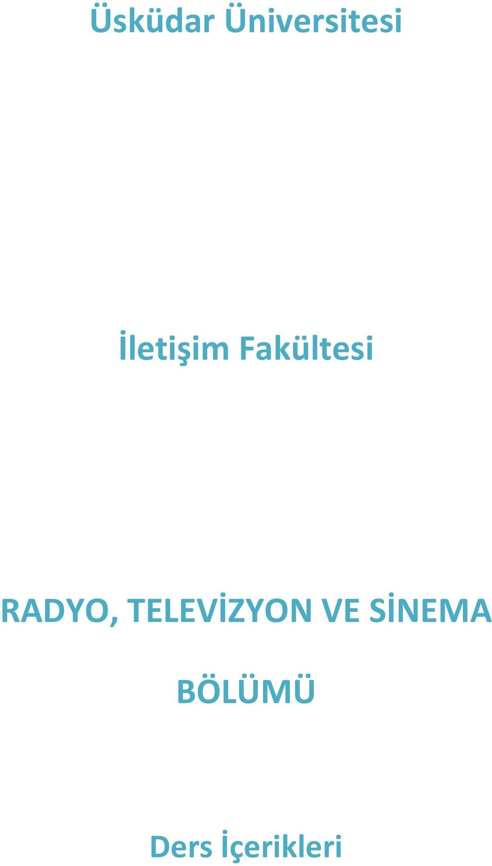 RADYO, TELEVİZYON VE