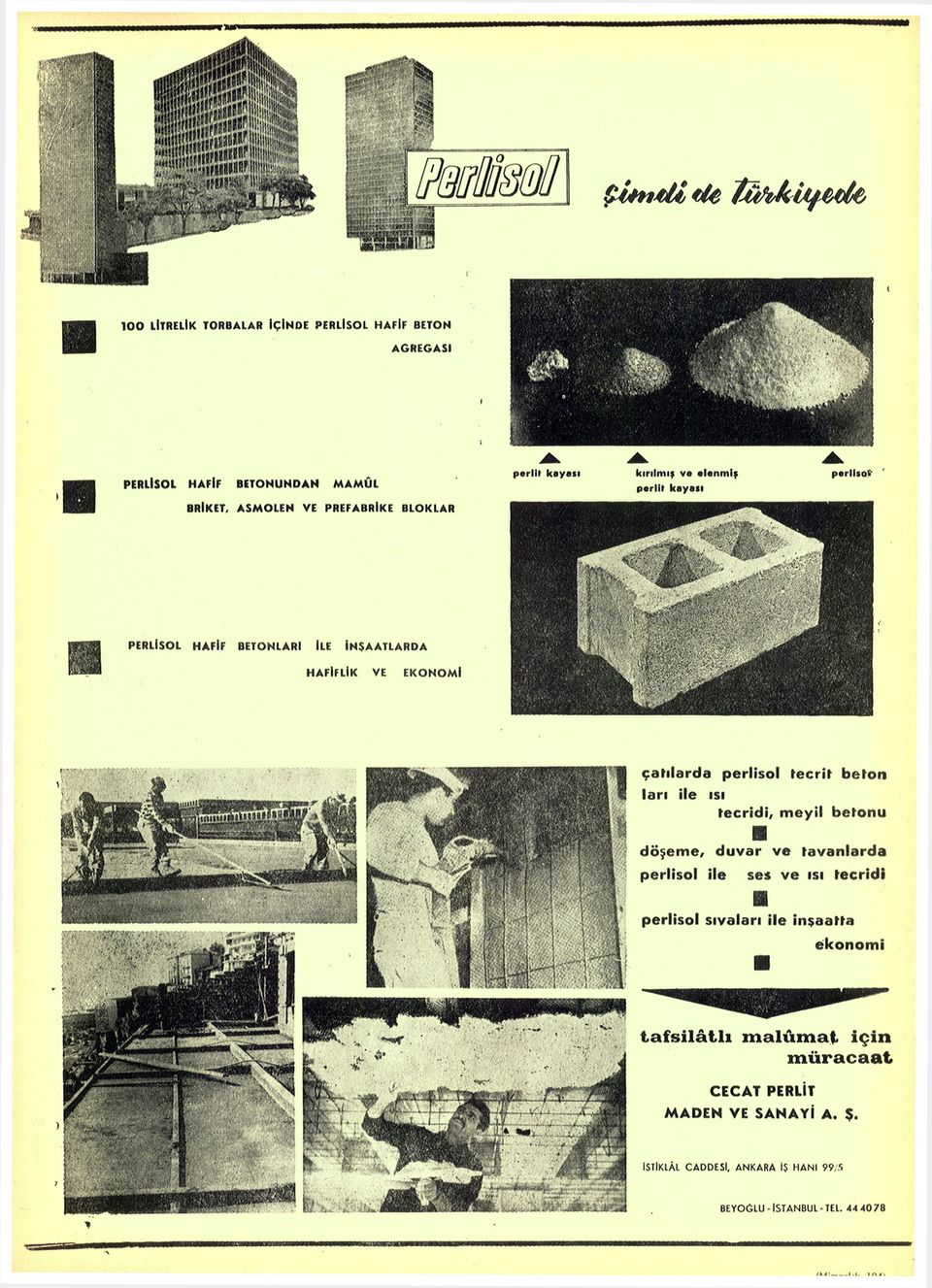 ları ile ısı tecridi, meyil betonu m döşeme, duvar ve perlisol ile tavanlarda ses ve ısı tecridi perlisol sıvaları ile inşaatta ekonomi tafsilâtlı