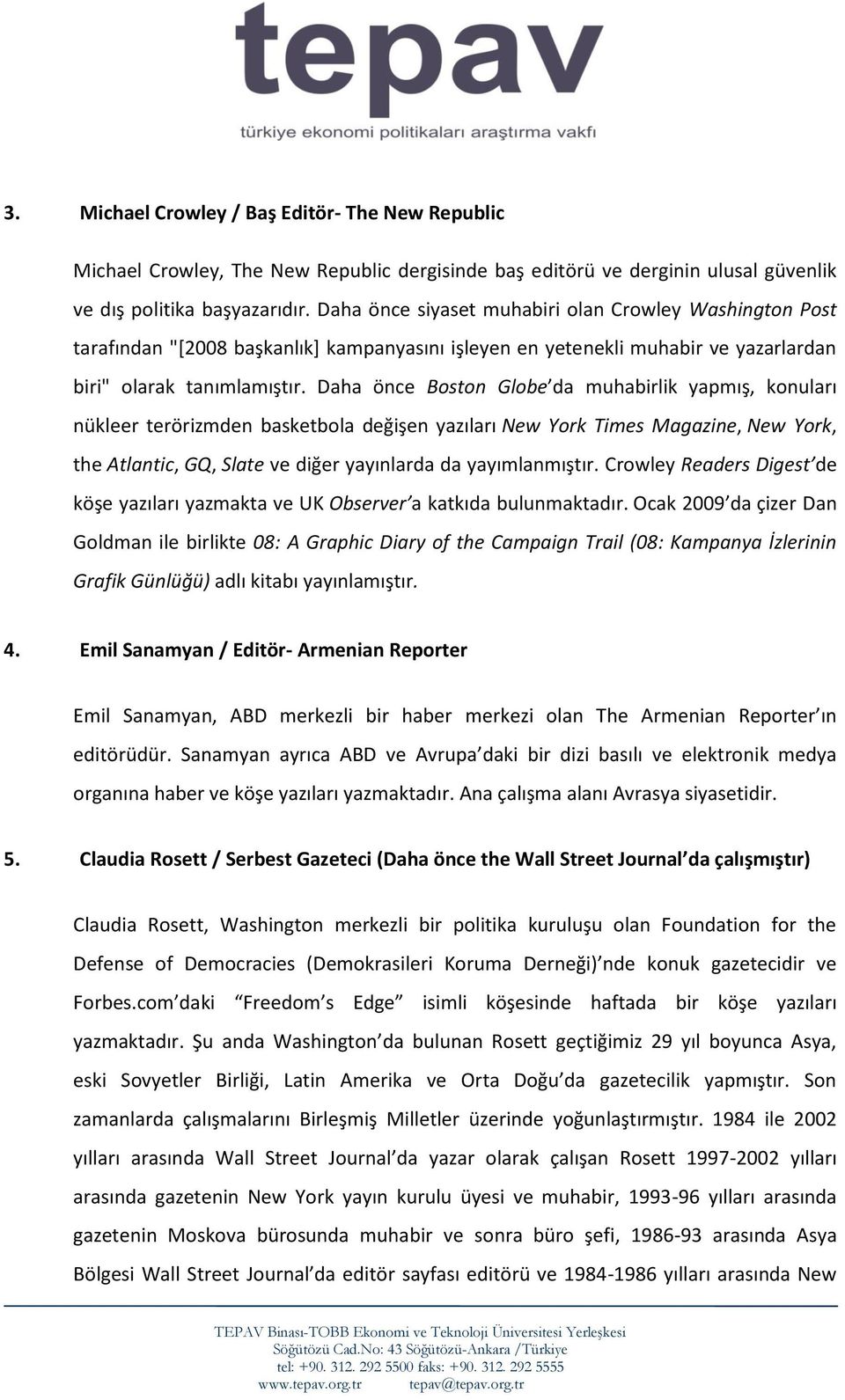 Daha önce Boston Globe da muhabirlik yapmış, konuları nükleer terörizmden basketbola değişen yazıları New York Times Magazine, New York, the Atlantic, GQ, Slate ve diğer yayınlarda da yayımlanmıştır.