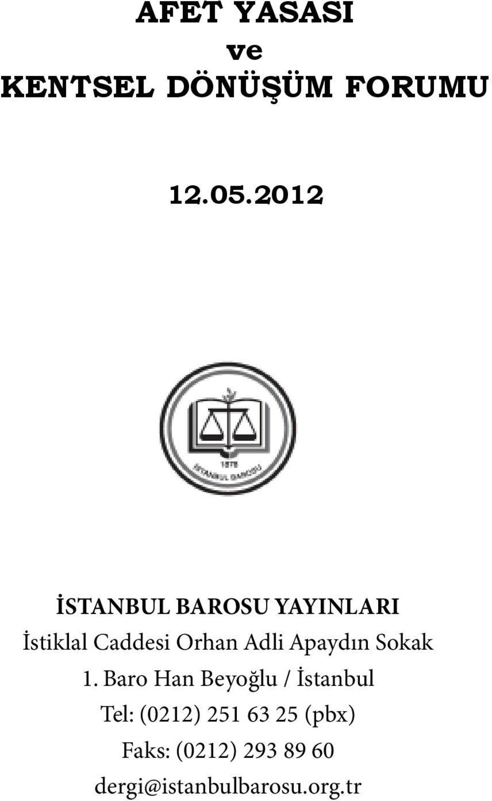 2012 İSTANBUL BAROSU YAYINLARI İstiklal Caddesi Orhan Adli