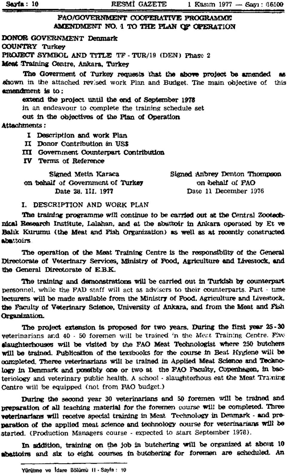 above project be amended shown in the attached revised work Plan and Budget.