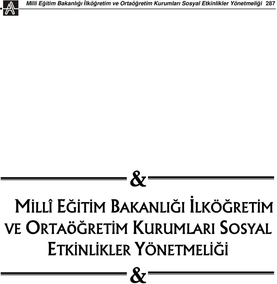 Yönetmeliği 287 & MİLLÎ EĞİTİM BAKANLIĞI