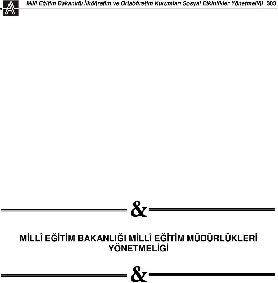 Etkinlikler Yönetmeliği 303 & MİLLÎ