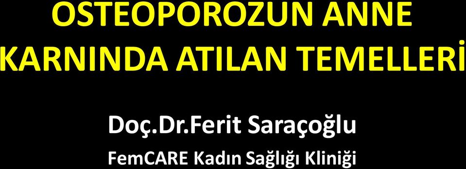 TEMELLERİ Doç.Dr.