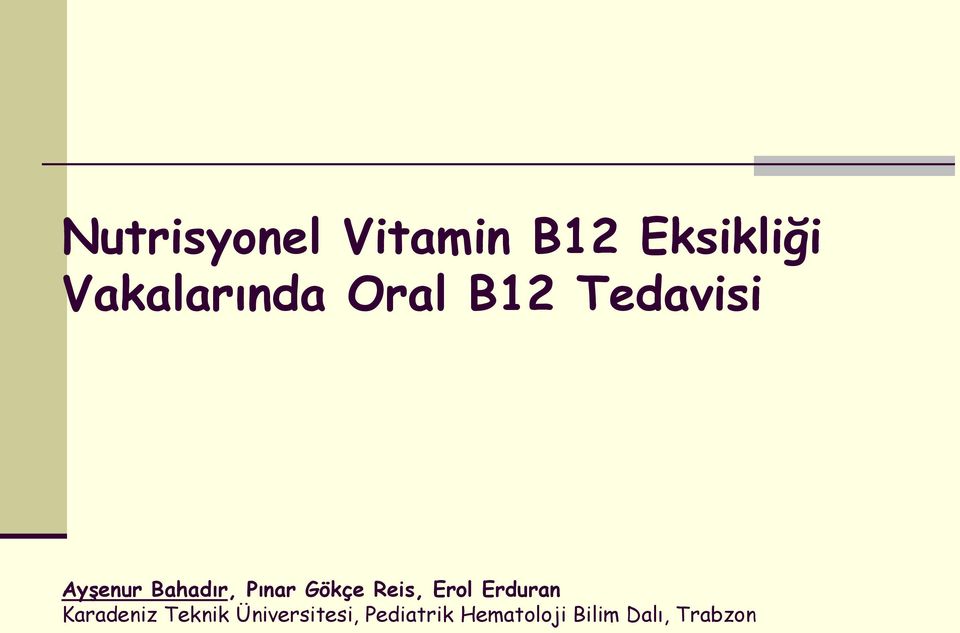 Gökçe Reis, Erol Erduran Karadeniz Teknik