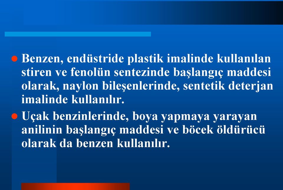 deterjan imalinde kullanılır.