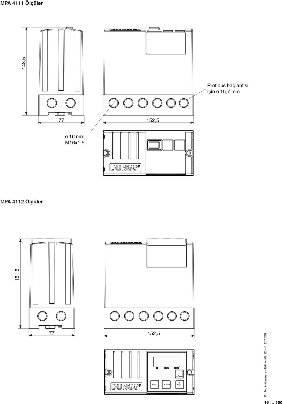 15,7 mm 77 152,5 ø 16 mm