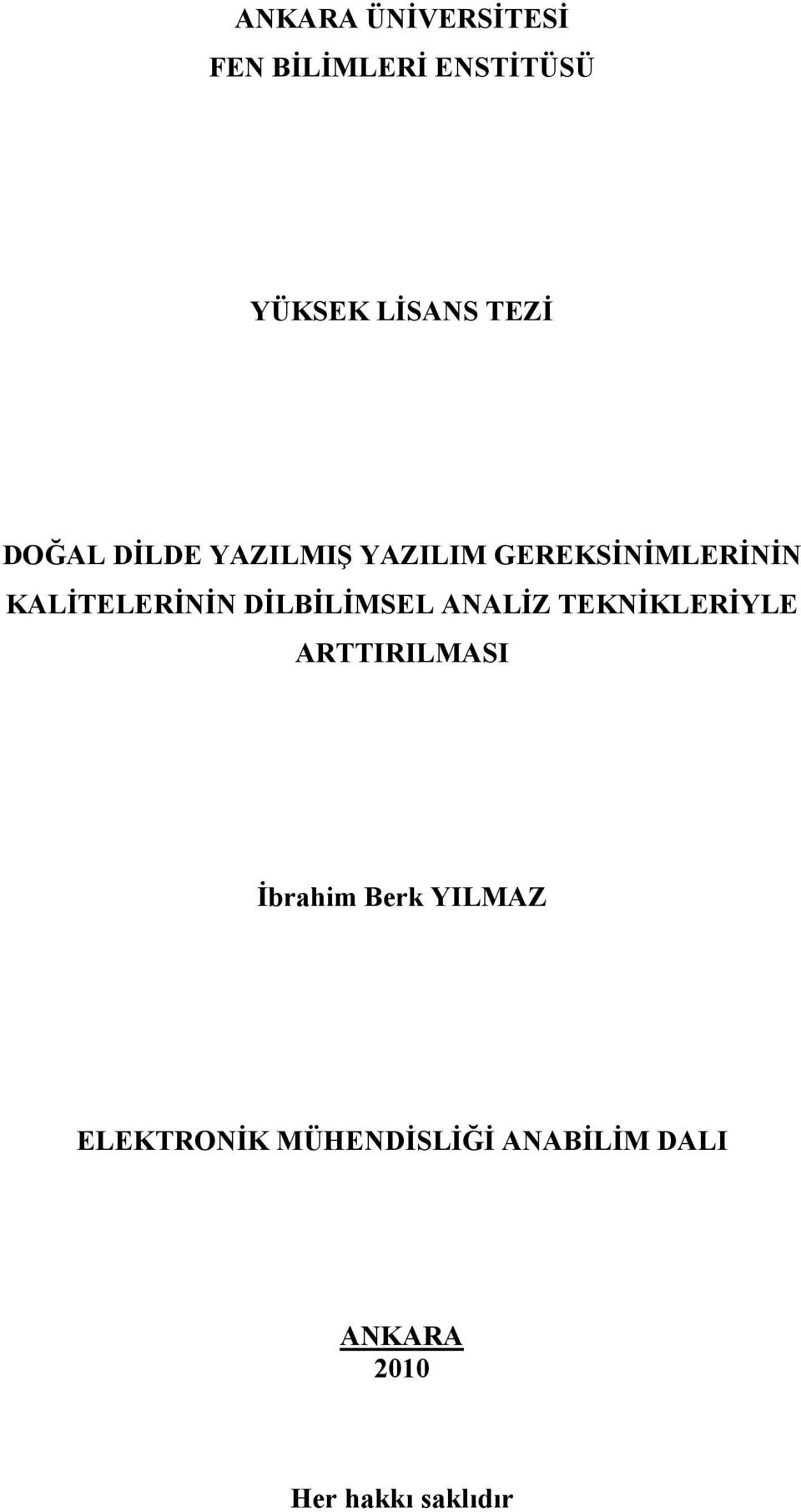 DİLBİLİMSEL ANALİZ TEKNİKLERİYLE ARTTIRILMASI İbrahim Berk