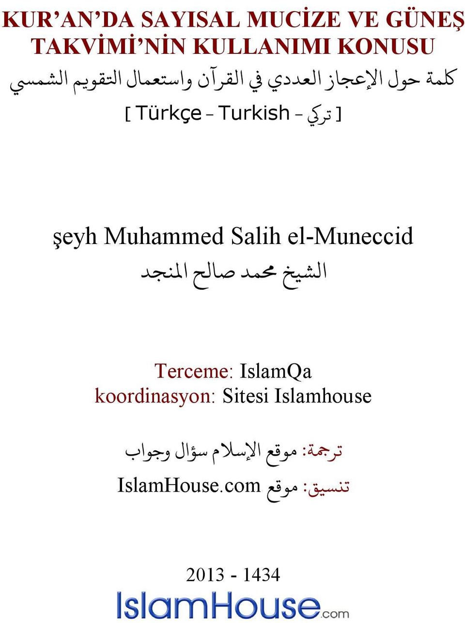 Muhammed Salih el-muneccid الشيخ مد صالح املنجد Terceme: IslamQa koordinasyon: