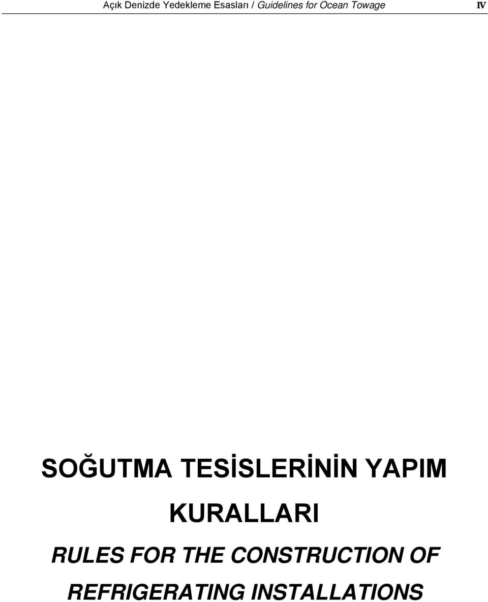 TESİSLERİNİN YAPIM KURALLARI RULES FOR