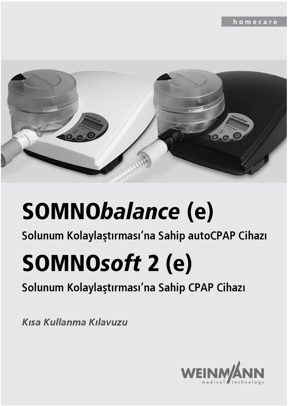 Cihazı SOMNOsoft 2 (e) Solunum