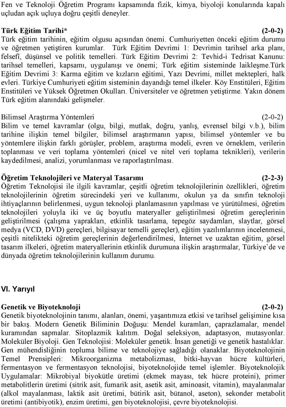 Türk Eğitim Devrimi 1: Devrimin tarihsel arka planı, felsefî, düşünsel ve politik temelleri.