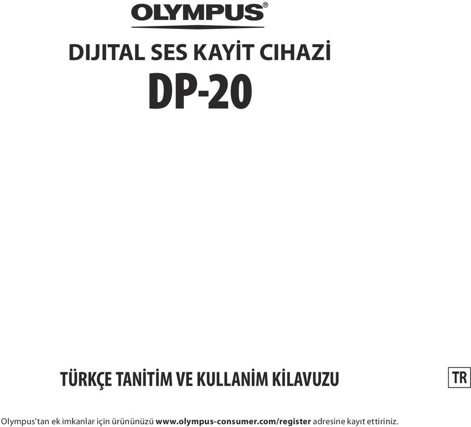 Olympus'tan ek imkanlar için ürününüzü