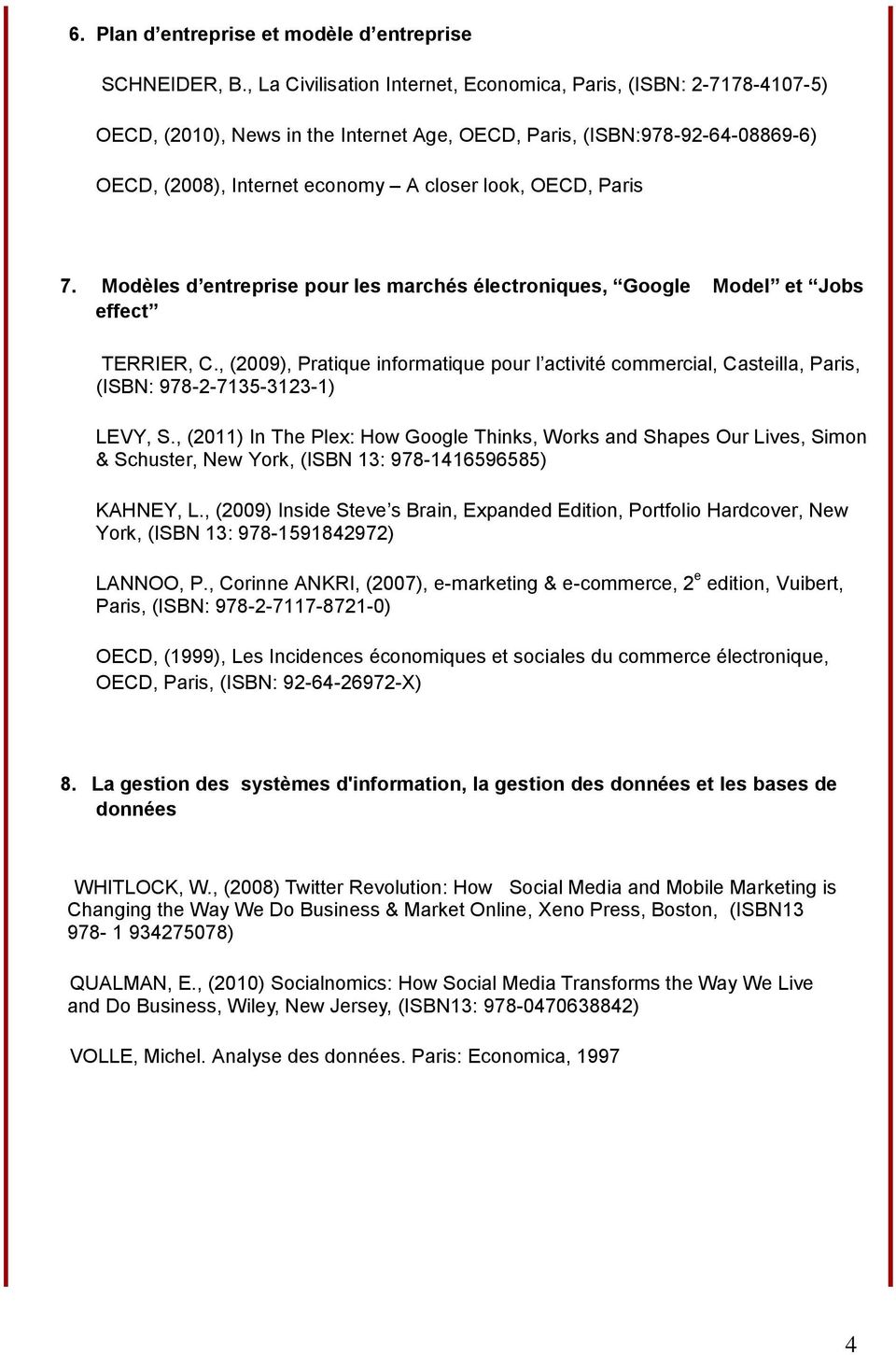 Paris 7. Modèles d entreprise pour les marchés électroniques, Google Model et Jobs effect TERRIER, C.